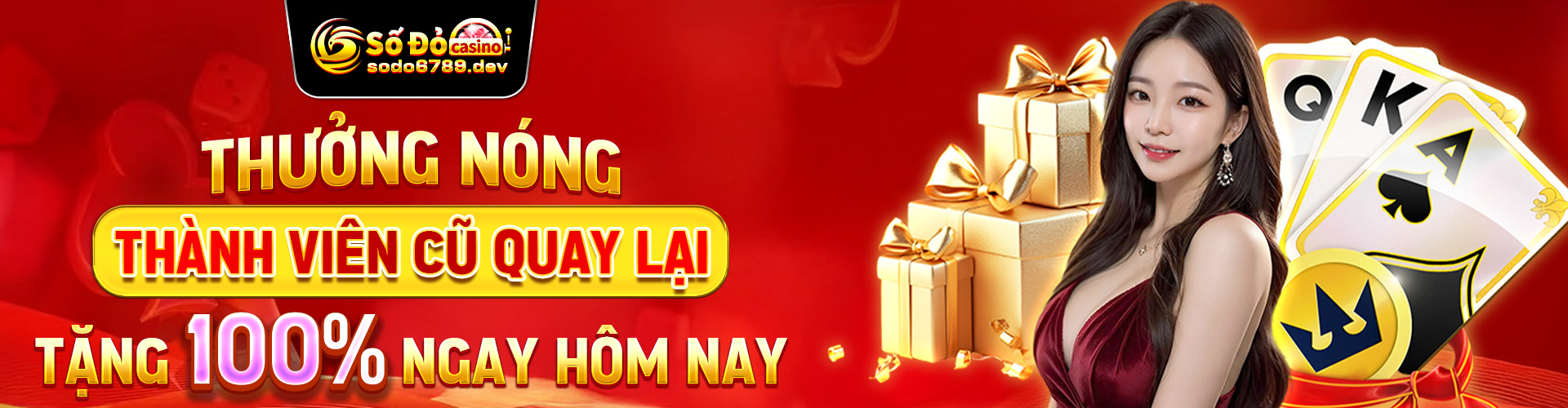 Thưởng nóng thành viên cũ quay lại tặng 100% ngay hôm nay (1)